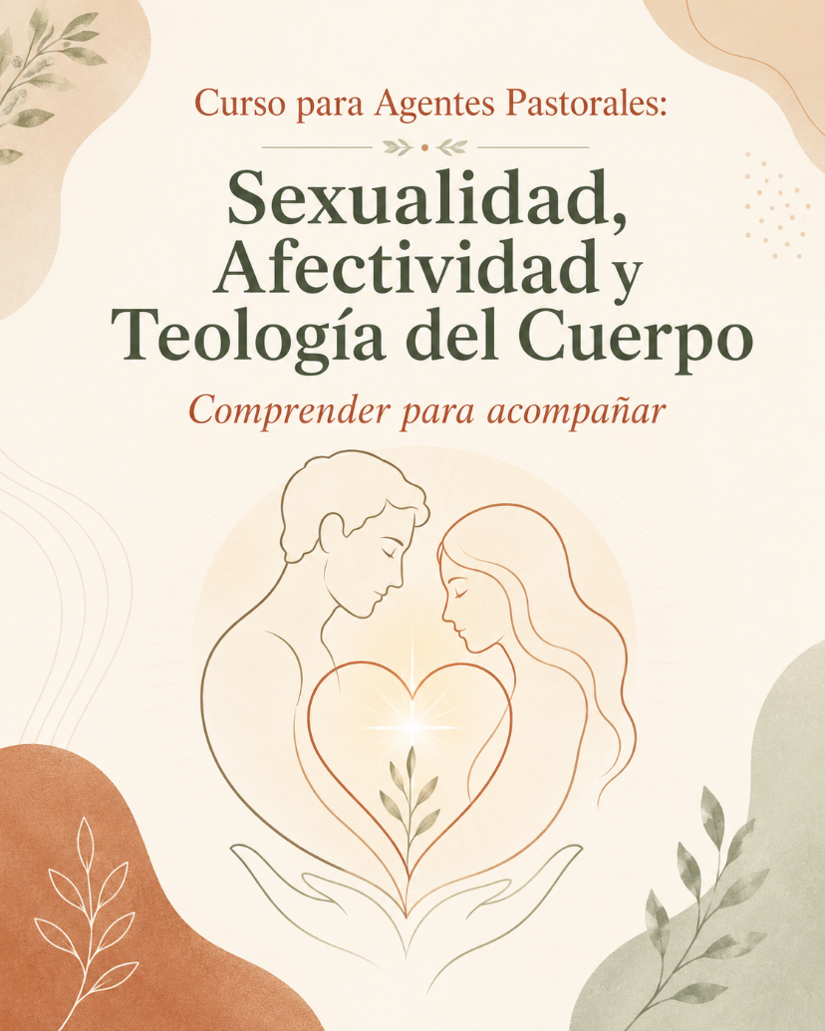 Curso: Sexualidad, Afectividad y Teología del Cuerpo según Juan Pablo II